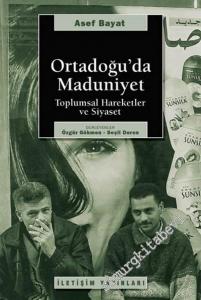 Ortadoğu'da Maduniyet: Toplumsal Hareketler ve Siyaset -        2006