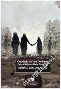 Ortadoğu'da Yeni Denklem: Federal Suriye mi, Üniter Suriye mi? -        2022