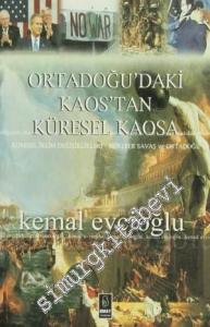 Ortadoğu'daki Kaos'tan Küresel Kaosa: Kürsel İklim Değişiklikleri, Nükleer Savaş ve Ortadoğu -