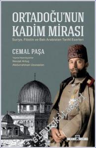 Ortadoğu'nun Kadim Mirası Suriye Filistin ve Batı Arabistan Tarihî Eserleri -        2023