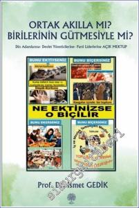 Ortak Akılla mı Birilerinin Gütmesiyle mi -        2024