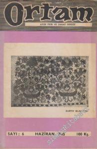 Ortam Aylık Fikir ve Sanat Dergisi - Sayı: 6    1  Haziran
