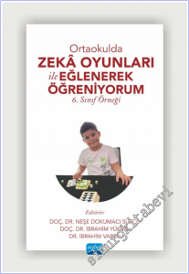 Ortaokulda Zekâ Oyunları İle Eğlenerek Öğreniyorum - 6. Sınıf Örneği -        2025