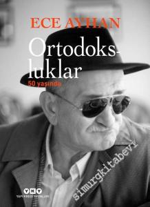 Ortodoksluklar - 50 Yaşında NUMARALI ÖZEL BASKI -