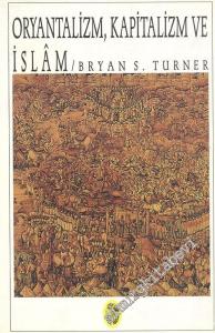 Oryantalizm, Kapitalizm ve İslam -