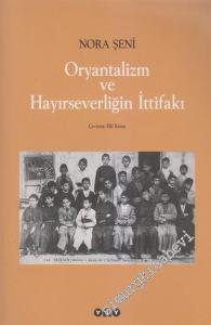 Oryantalizm ve Hayırseverliğin İttifakı  -
