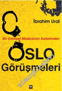 Oslo Görüşmeleri: Bir Emniyet Müdürünün Kaleminden -