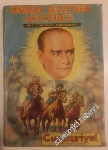Osman Gazi'den Atatürk'e, 600 Yılın Tarih Panoraması -        1953
