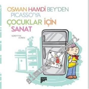 Osman Hamdi Bey'den Picasso'ya Çocuklar İçin Sanat -