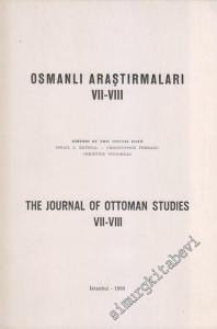 Osmanlı Araştırmaları  7 - 8 = The Journal Of Ottoman Studies 7 - 8 - 7 - 8       1988
