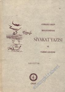 Osmanlı Arşiv Belgelerinde Siyakat Yazısı ve Tarihi Gelişimi CİLTLİ -        1996