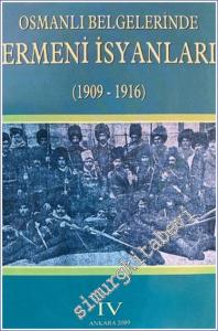 Osmanlı Belgelerinde Ermeni İsyanları 4 (1909-1916) -        2023