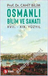 Osmanlı Bilim ve Sanatı : 17. - 19. Yüzyıl -        2022