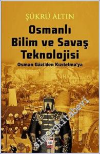 Osmanlı Bilim ve Savaş Teknolojisi -        2024