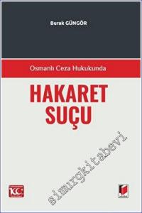 Osmanlı Ceza Hukukunda Hakaret Suçu -        2023