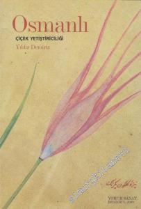 Osmanlı Çiçek Yetiştiriciliği -