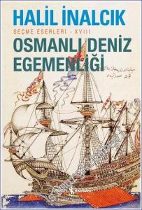 Osmanlı Deniz Egemenliği - Seçme Eserleri 18 -        2024