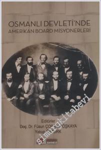 Osmanlı Devleti'nde Amerikan Board Misyonerleri -        2025