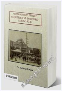 Osmanlı Devleti'nde Çerkezler ve Ermeniler (1865-1923) -        2020