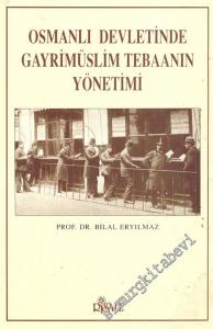 Osmanlı Devletinde Gayrimüslim Tebanın Yönetimi -        1996