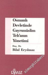 Osmanlı Devletinde Gayrimüslim Tebanın Yönetimi -        1990