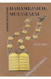 Osmanlı Devleti'nde Hahambaşılık Müessesi -        2003
