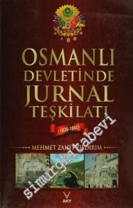Osmanlı Devletinde Jurnal Teşkilatı ( 1835 - 1860 ) -