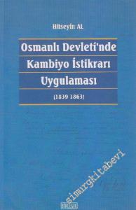 Osmanlı Devleti'nde Kambiyo İstikrarı Uygulaması: 1839-1863 -