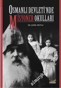 Osmanlı Devleti'nde Misyoner Okulları -        2020