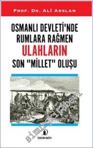 Osmanlı Devleti'nde Rumlara Rağmen Ulahların Son Millet Oluşu -        2022