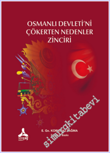 Osmanlı Devleti'ni Çökerten Nedenler Zinciri -        2026