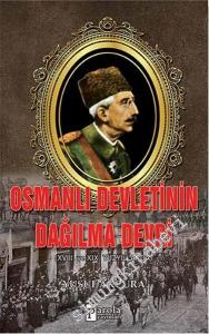 Osmanlı Devletinin Dağılma Devri: 18. ve 19. Asırlarda  -