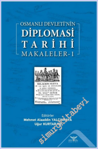 Osmanlı Devleti'nin Diplomasi Tarihi - Makaleler - 1 -