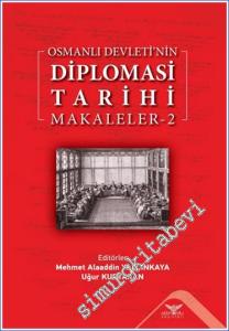 Osmanlı Devleti'nin Diplomasi Tarihi - Makaleler - 2 -