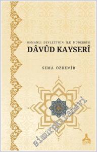 Osmanlı Devleti'nin İlk Müderrisi Davud Kayserî -        2024