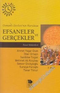 Osmanlı Devleti'nin Kuruluşu Efsaneler ve Gerçekler Tartışma  - Panel Bildirileri -        2020