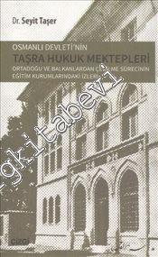 Osmanlı Devleti'nin Taşra Hukuk Mektepleri -