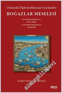 Osmanlı Diplomatlarının Gözünden Boğazlar Meselesi -        2025