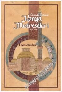 Osmanlı Dönemi Konya Medreseleri (1900-1924) -        2024