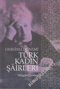Osmanlı Dönemi Türk Kadın Şairleri -        2011