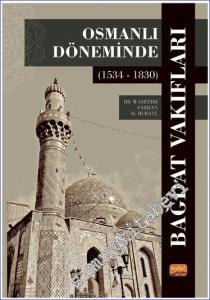 Osmanlı Döneminde Bağdat Vakıfları (1534 - 1830)  -        2023