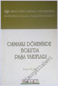 Osmanlı Döneminde Bolu'da Paşa Vakıfları. -