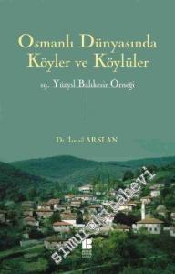 Osmanlı Dünyasında Köyler ve Köylüler: 19 . Yüzyıl Balıkesir Örneği -