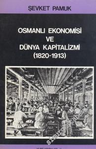Osmanlı Ekonomisi ve Dünya Kapitalizmi ( 1820 - 1913 ) -        1984