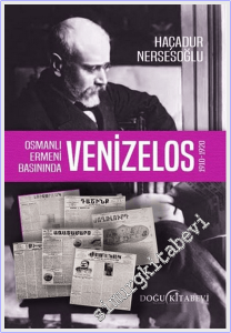 Osmanlı Ermeni Basınında Venizelos 1910-1920 -