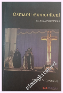 Osmanlı Ermenileri Üzerine Araştırmalar 1 -         2007