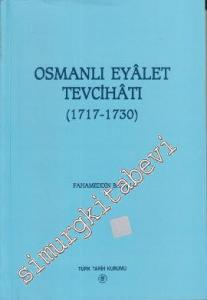 Osmanlı Eyalet Tevcihatı : 1717 - 1730 CİLTLİ -        1997