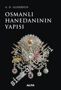 Osmanlı Hanedanının Yapısı -