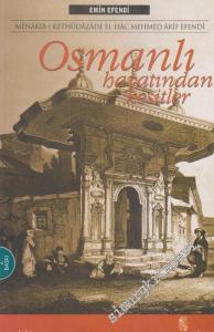 Osmanlı Hayatından Kesitler: Menakıb - ı Kethüdazade El - Hac Mehmed Arif Efendi -