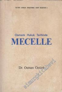 Osmanlı Hukuk Tarihinde Mecelle -